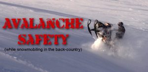 Avalanche Safety While Snowmobiling in the Back-Country