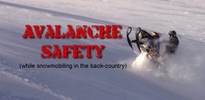 Avalanch Safety | While Snowmobiling in the Back-Country