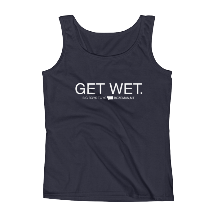 Get Wet | Women's Tank Top | Big Boys Toys | Bozeman, MT