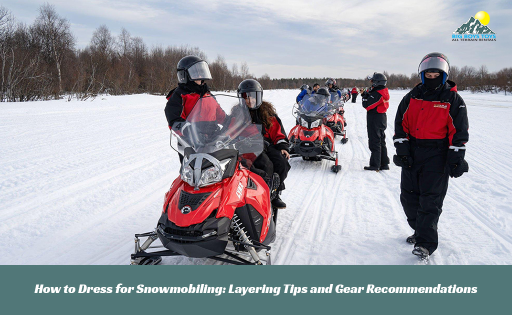 How to Dress for Snowmobiling_ Layering Tips and Gear Recommendations