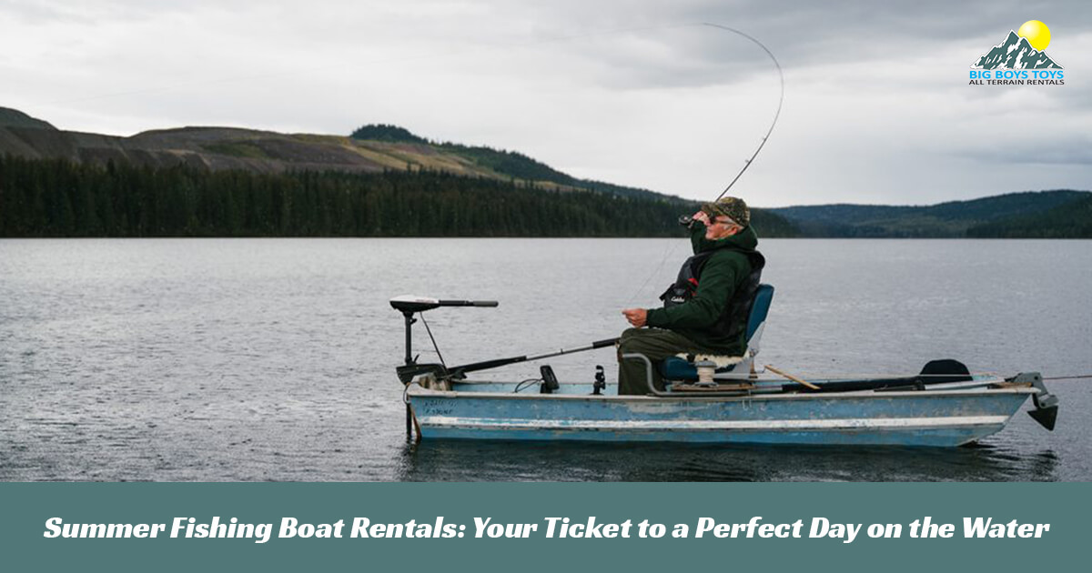 Summer Fishing Boat Rentals_ Your Ticket to a Perfect Day on the Water