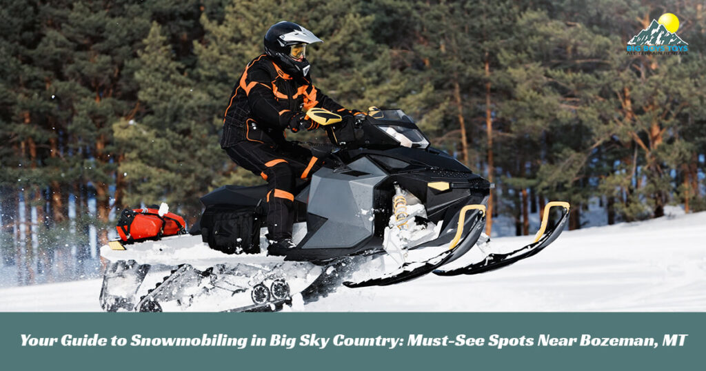 Snowmobiling spots near Bozeman