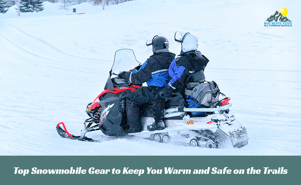 Top Snowmobile Gear to Keep You Warm and Safe on the Trails